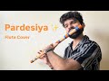 Pardesiya Flute Cover By Amol Lohar Bollywood Instrumental