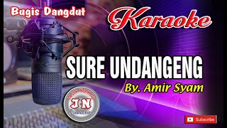 Download lagu SURE UNDANGENG_ Amir Syam_Bugis KARAOKE No Vocal Lirik mp3