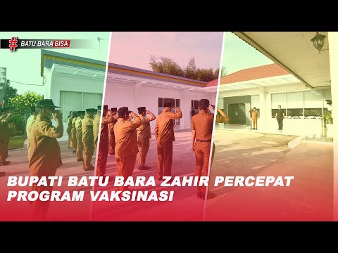 BUPATI BATU BARA ZAHIR PERCEPAT PROGRAM VAKSINASI