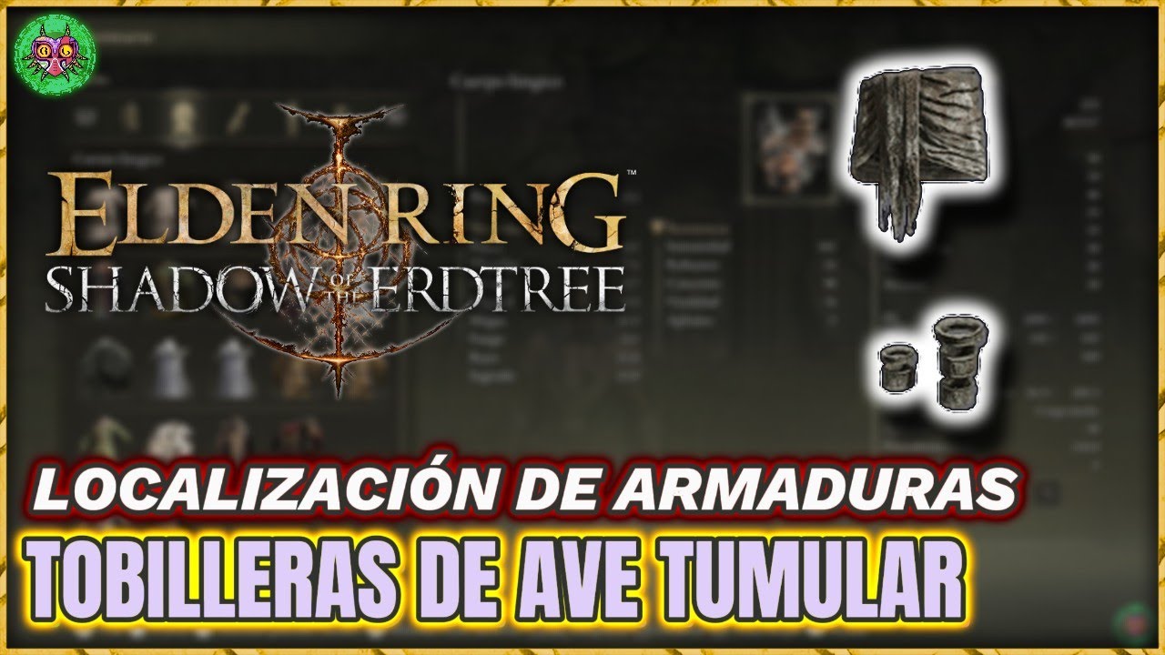 Localización TOBILLERAS de AVE TUMULAR | Elden Ring: Shadow of the Erdtree