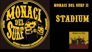 ‪MONACI DEL SURF - Stadium (Original Album Version)‬