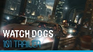 Watch_Dogs - 101 trailer [UK]
