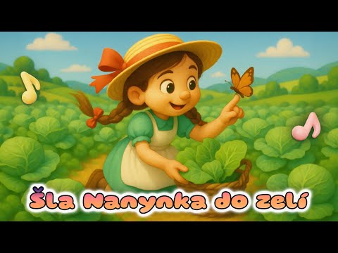 Šla Nanynka do zelí 🎵 | Veselá dětská písnička s animací pro nejmenší