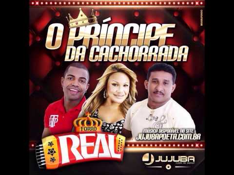 FORRÓ REAL - PRÍNCIPE DA CACHORRADA