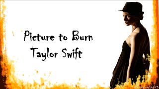 Taylor Swift - Picture To Burn (Lyrics)