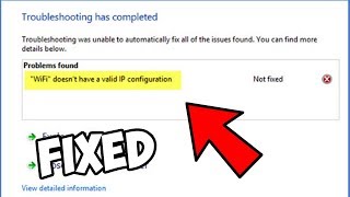 Fix &quot;Wi-Fi doesn’t have valid IP configuration&quot; on Windows 10