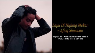 Download lagu Afieq Shazwan - Layu Di Hujung Mekar ( Karaoke Video) mp3