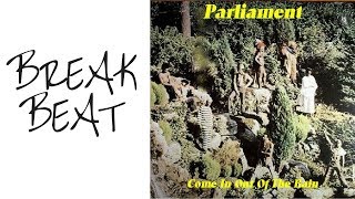 PARLIAMENT &quot;COME IN OUT OF THE RAIN&quot; BREAKBEAT | SUPER SATURDAY #24