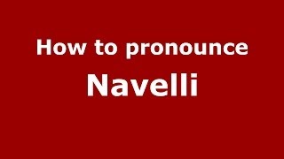 How to pronounce Navelli