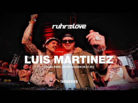 LUIS MARTINEZ @ RUHR IN LOVE 2025 [ TAGESRAVER STAGE | OLGA PARK | 05.07.25 ] [ HARDTECHNO ]