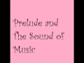 The Sound of Music-Prelude and The Sound of ...