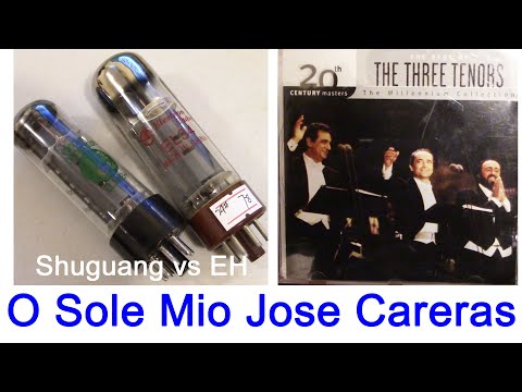 EL34 EH vs Shuguang soft clip headroom test ; o sole mio Jose Careras 2A3 EL34  SE tube amplifier