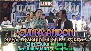 Download lagu SUSY ARZETTY FEAT SUKA WIJAYA - CUMA ANDON || Lirik mp3 Download lagu SUSY ARZETTY FEAT SUKA WIJAYA - CUMA ANDON || Lirik mp3