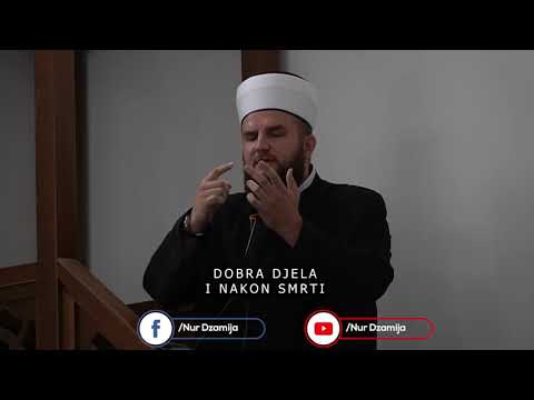 Dobra djela i nakon smrti - hfz. Adnan ef. Dupljak