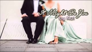 ♫♪ Kai - It Might Be You ♫♩