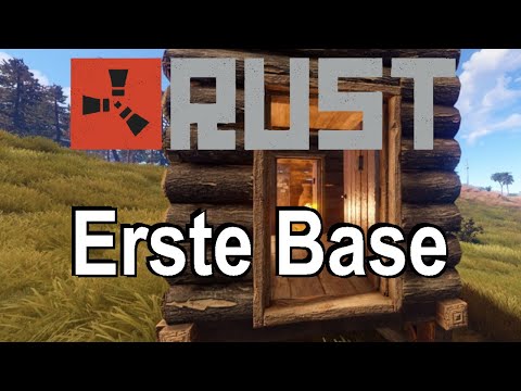 Rust Erste Eigene Base Bauen!