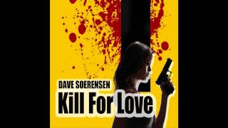 Dave Soerensen - Kill For Love (Gainworx Remix Edit)
