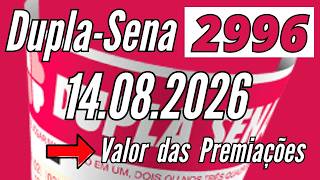 Resultado Dupla Sena de hoje 14/08, Resultado Dupla Sena concurso 2996