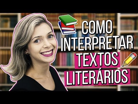 HOW TO INTERPRET LITERARY TEXTS | Prof. Dayana Mendes