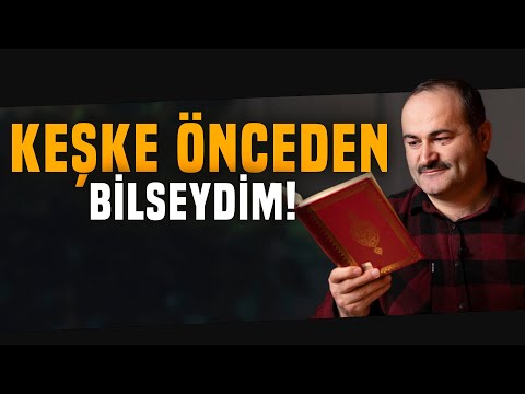 Keşke Daha Önceden Bilseydim Demeden Önce İzle! | Said Şaşmaz
