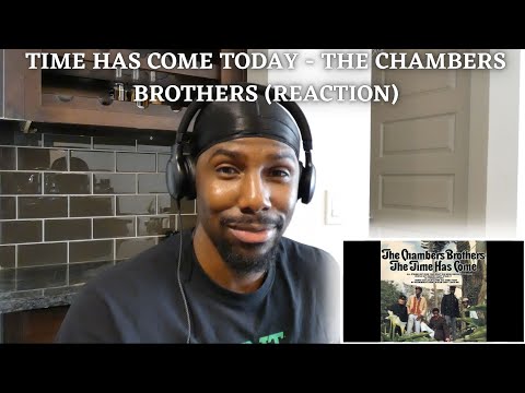 Time Has Come Today - The Chambers Brothers (Reaction) | THEY MELTED MY BRAIN!!