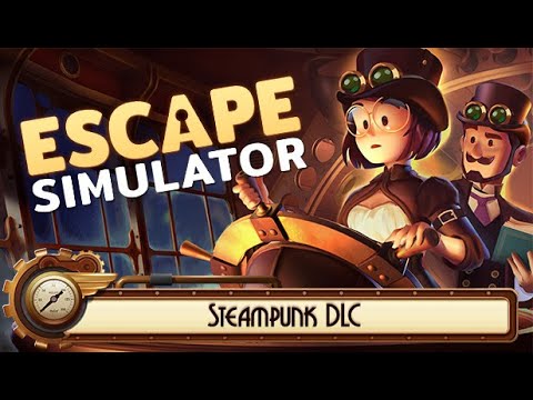 Escape Simulator Steampunk DLC with @rachelskirts (and more!)
