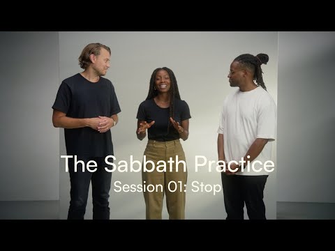 The Sabbath Practice Session 01: Stop