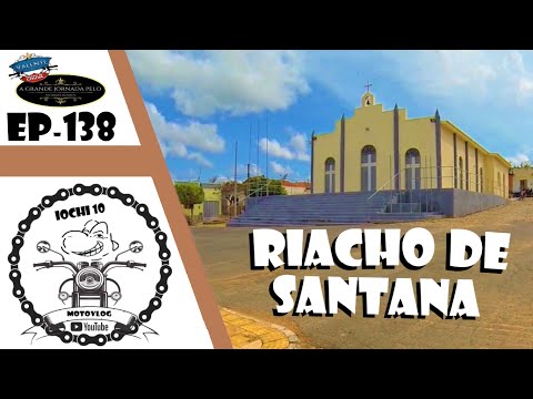 EP 138 - RIACHO DE SANTANA / VALENTE FAZEDOR DE CHUVA: A GRANDE JORNADA PELO RIO GRANDE DO NORTE