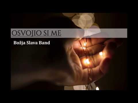 Božja Slava Band - Osvojio si me