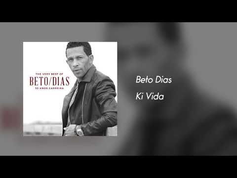 Beto Dias - Ki Vida [Áudio]