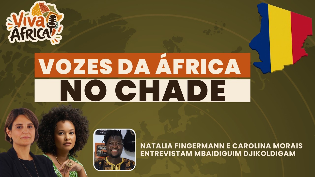 Vozes da África no Chade - Entrevista com Mbaidiguim Djikoldigam - 29/09/2026