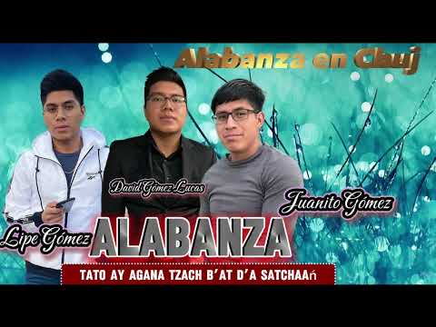 (TATO AY AGANA TZACH B'AT D'A SATCHAAŃ) ✅ David Gómez Lucas. Juanito Lucas. Lipe Gómez 🥺 De Guate