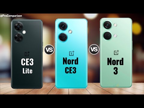 OnePlus Nord CE3 Lite vs OnePlus Nord CE3 vs OnePlus Nord 3