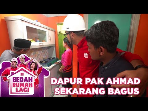 Pak Ahmad Sekarang Dapurnya Bagus - Bedah Rumah Lagi