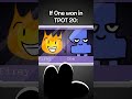 One DEMOLISHES Everyone Bfb Tpot Bfdia Bfdi
