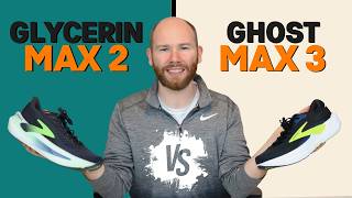 Brooks Glycerin Max 2 vs Ghost Max 3 by a Foot Specialist