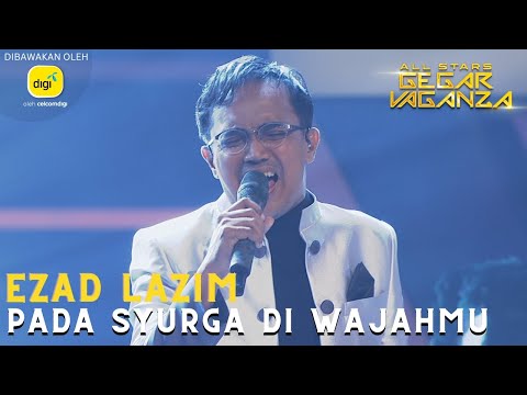 EZAD LAZIM - PADA SYURGA DI WAJAHMU | ALL STARS GEGAR VAGANZA #digiprepaid