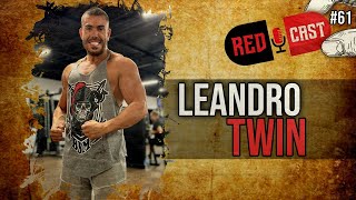 LEANDRO TWIN - REDCAST #61