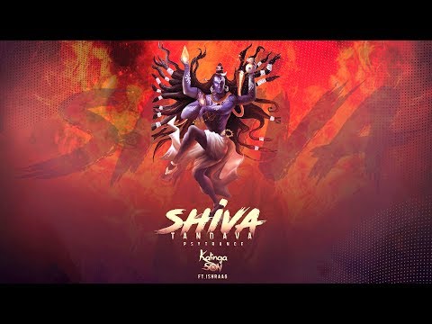 Kalinga Son ft. Ishraag  -  ॐ SHIVA TANDAVA (Original Mix)  |  PsyTrance