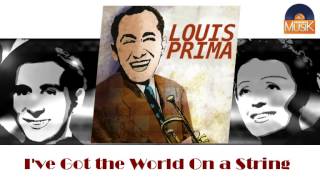 Louis Prima - I've Got the World On a String (HD) Officiel Seniors Musik