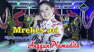 Download lagu Anggun Pramudita - Mrekes Ati - Versi Jaranan mp3 Download lagu Anggun Pramudita - Mrekes Ati - Versi Jaranan mp3
