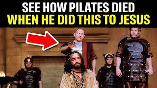 THE TERRIBLE DEATH OF PONTIUS PILATE - The Man Who Condemned Jesus