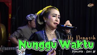 Download lagu NUNGGU WAKTU - HJ NENGSIH mp3 Download lagu NUNGGU WAKTU - HJ NENGSIH mp3
