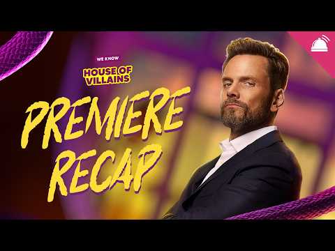 House of Villains Season 3 Premiere Week Recap