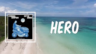 Hero (Lyrics) - Sturgill Simpson