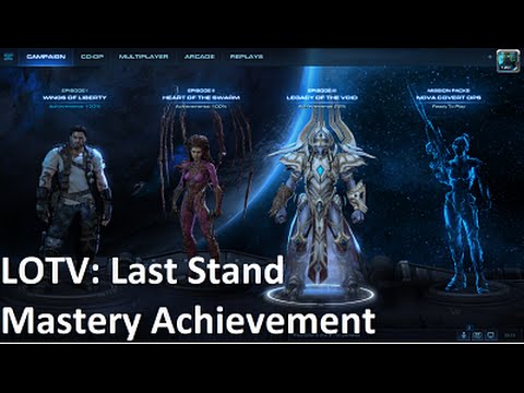 StarCraft 2: LOTV - Last Stand, Anvil of Will Mastery Achievement