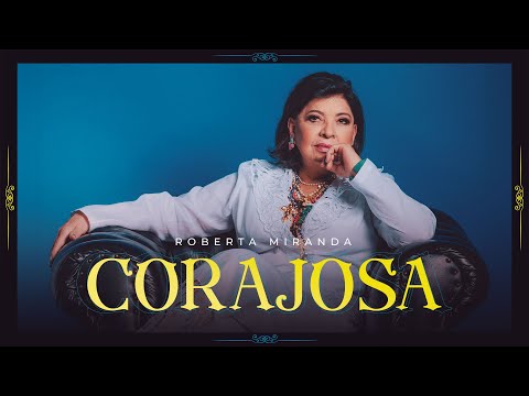 CORAJOSA - ROBERTA MIRANDA (CLIPE OFICIAL)
