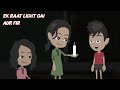 Ek Raat Hamare Ghar Light Gai Aur Fir . . . . | Power Cut Horror Story