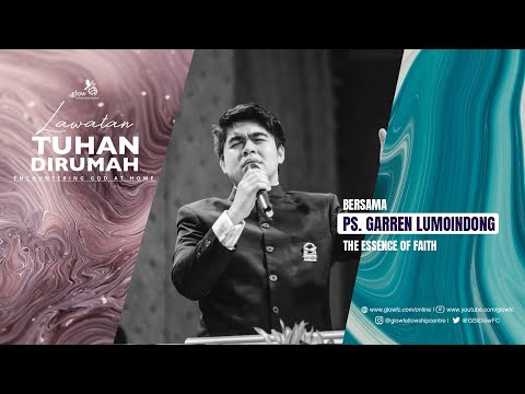 Ps. Garren Lumoindong  -  The Essence Of Faith