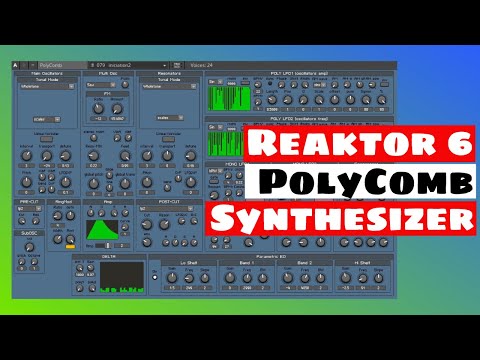 Reaktor 6 Discoveries: PolyComb Resonator Synthesizer  | SYNTH ANATOMY